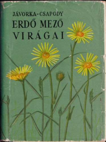 Erd-mez virgai (A magyar flra sznes kis atlasza)