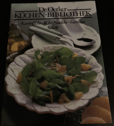 Dr. Oetker Kchen-Bibliothek: Kartoffeln-Reis-Nudeln-Gemse-Salate