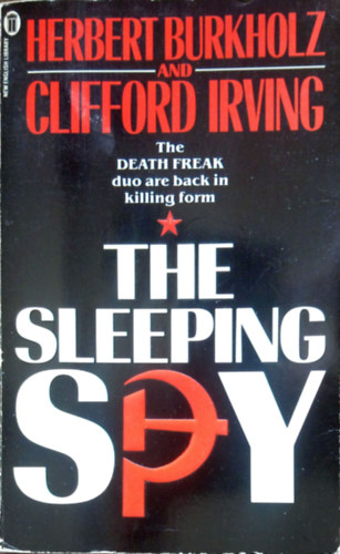 Clifford Irving Herbert Burkholz - The Sleeping Spy