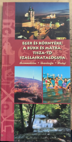 Eger s krnyke, a Bkk s Mtra, Tisza-t szllskatalgusa