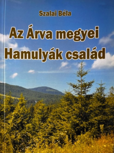 Az �rva megyei Hamuly�k csal�d