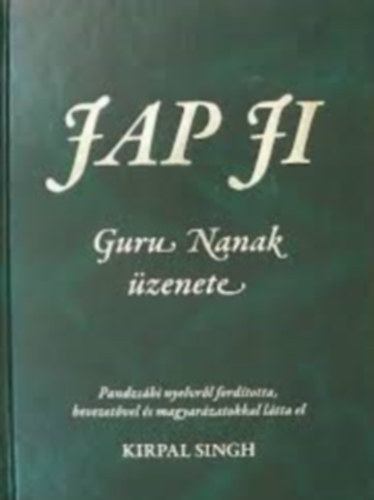 Guru Nanak - Jap Ji (Guru Nanak zenete)