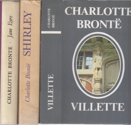 3 db. klasszikus romantikus regny (Villette + Shirley + Jane Eyre)
