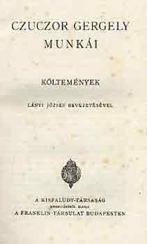 Czuczor Gergely munk�i: K�ltem�nyek