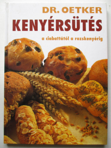 Grafo Kiad - Kenyrsts a ciabatttl a rozskenyrig (Dr. Oetker)