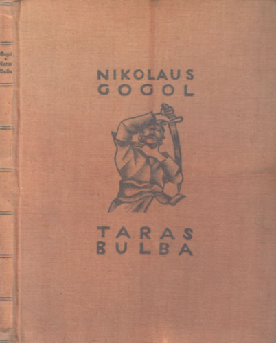 Nikolaus Gogol - Taras Bulba (Karl R�ssing 30 fametszet�vel)