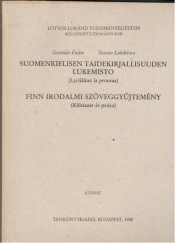 Finn irodalmi szveggyjtemny (Kltszet s prza) - Suomenkielisen taidekirjallisuuden lukemisto (Lyriikkaa ja proosaa)