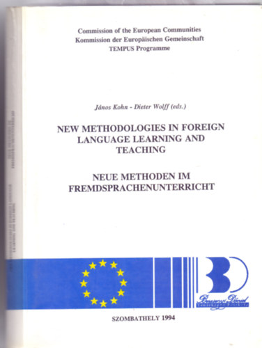 Jnos Kohn - Dieter Wolff  (eds.) - New Methodologies in Foreign Language Learning and Teaching / Neue Methoden im Fremdsprachenunterricht