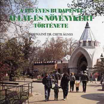 A 125 ves Budapesti llat- s Nvnykert trtnete