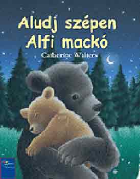 Aludj szpen, Alfi mack