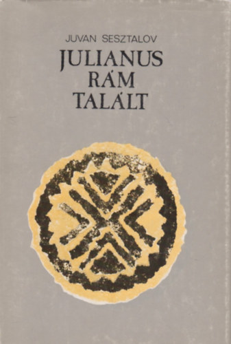 Juvan Sesztalov - Julianus rm tallt