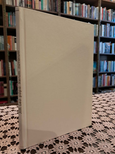 Rerum Novarum (Die Enzyklika �ber die Arbeiterfrage)