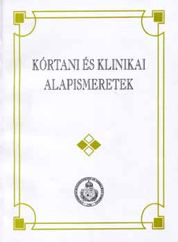 K�rtani �s klinikai alapismeretek
