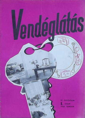 Lzr Gza  (szerk.) - Vendglts IV. vfolyam 1. szm (1960)
