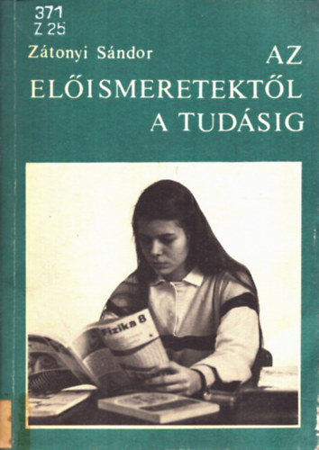 Az elismeretektl a tudsig