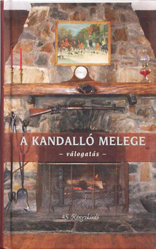 A kandall� melege - V�logat�s