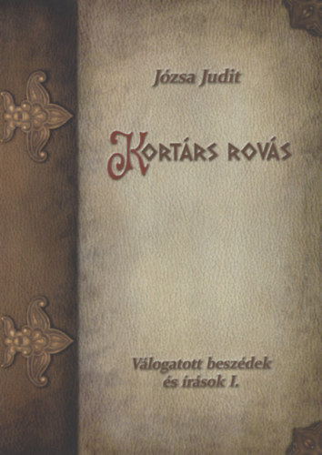 Kort�rs rov�s - V�logatott besz�dek �s �r�sok I.