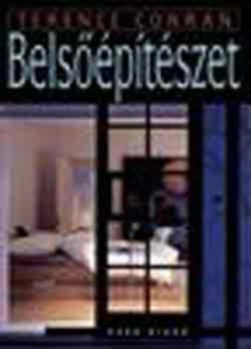2 db Terence Conran k�ny: A lakberendez�s k�zik�nyve 2. + Bels��p�t�szet