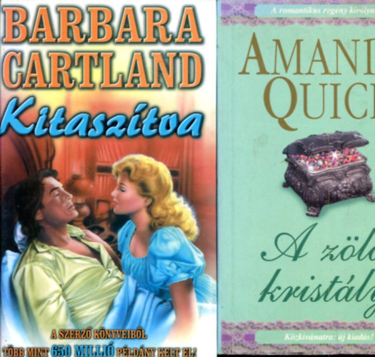 Amanda Quick - Barbara Cartland - 2 db romantikus ktet (A zld kristly - Kitasztva)