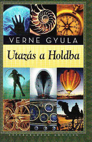 Verne Gyula - Utazs a Holdba