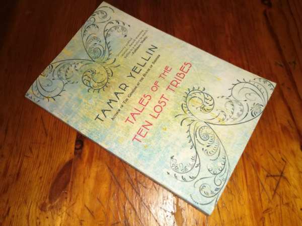 Tamar Yellin - Tales of the ten lost Tribes