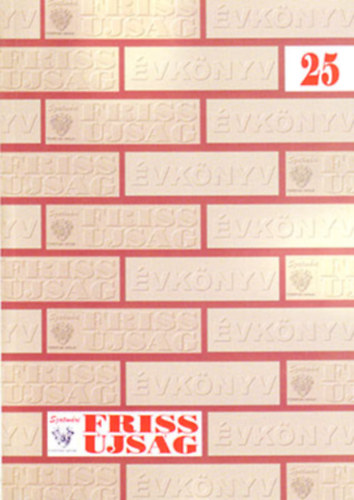 Szatm�ri Friss �js�g - Jubileumi �vk�nyv 2015