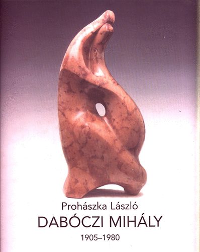 Dabczi Mihly 1905-1980