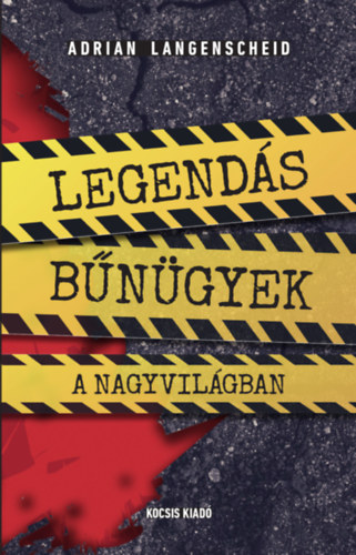 Legends bngyek a nagyvilgban
