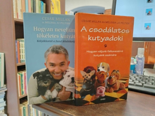 Hogyan neveljnk tkletes kutyt+A csodlatos kutyadoki