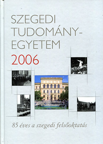 A Szegedi Tudomnyegyetem 2006