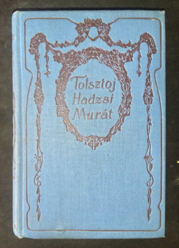 Hadzsi Murat ( Reg�ny ) -  Az �rd�g ( Elbesz�l�s )