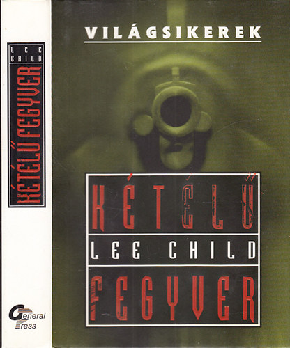 Lee Child - Ktl fegyver