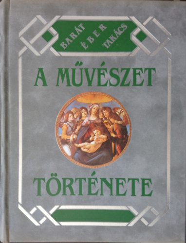 A mvszet trtnete (reprint)