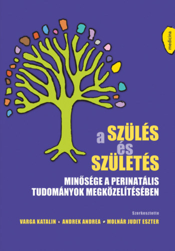 A sz�l�s �s sz�let�s min�s�ge a perinat�lis tudom�nyok megk�zel�t�s�ben