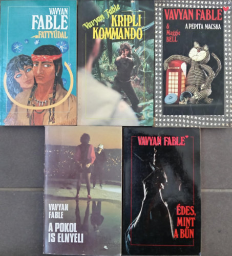 (5db) Vavyan Fable knyvcsomag: Fattydal / Kriplikommand / A pepita macska / des, mint a bn / A pokol is elnyeli