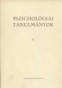 Pszicholgiai tanulmnyok V.