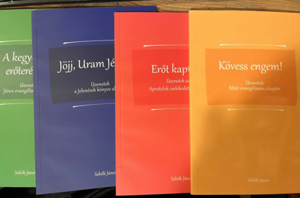 A kegyelem er�ter�ben + J�jj, Uram J�zus + Er�t kaptok! + K�vess Engem