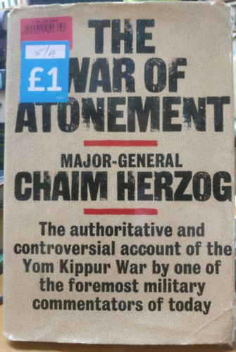 Chaim Herzog - The War of Atonement