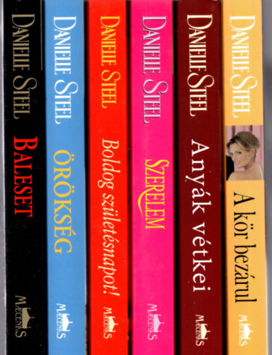 6 db Danielle Steel ( Baleset + rksg + Boldog szletsnapot + szerelem + anyk vtkei + a kr bezrul )