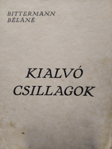 Kialv csillagok (Bittermann Bln versei)