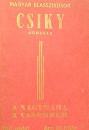 Csiky Gergely vlogatott mvei