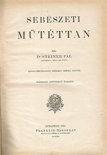 Dr. Steiner P�l - Seb�szeti m�t�ttan
