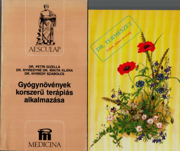 Dr. termszet: fben, fban orvossg.+Gygynvnyek korszer terpis alkalmazsa.