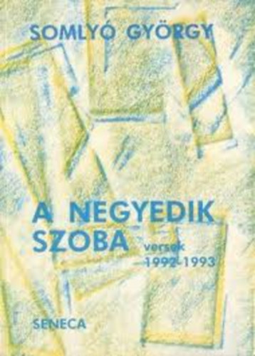 A negyedik szoba versek 1992 - 1993