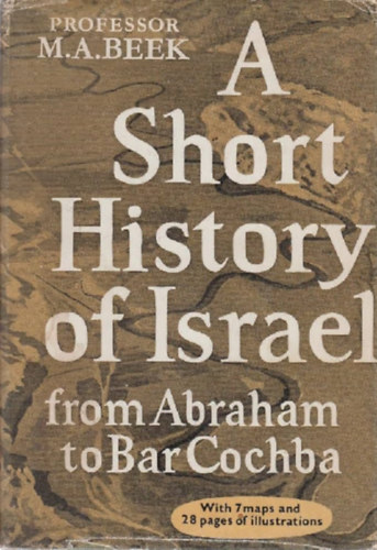 M. A. Beek - A Short History of Israel from Abraham to Bar Cochba