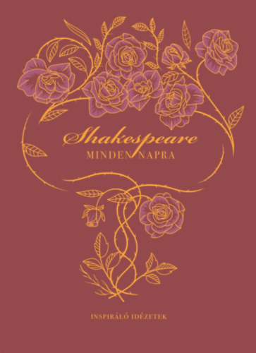 Turi T�mea  (szerk.) - Shakespeare minden napra - Inspir�l� id�zetek