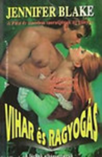Jennifer Blake - Vihar s ragyogs I.-II.