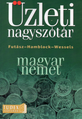 Nmet-magyar ; Magyar-nmet zleti nagysztr
