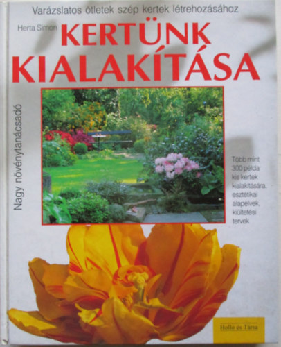 Kert�nk kialak�t�sa