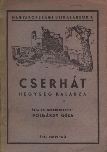 Cserht hegysg kalauza (Magyarorszgi utikalauzok 7.)